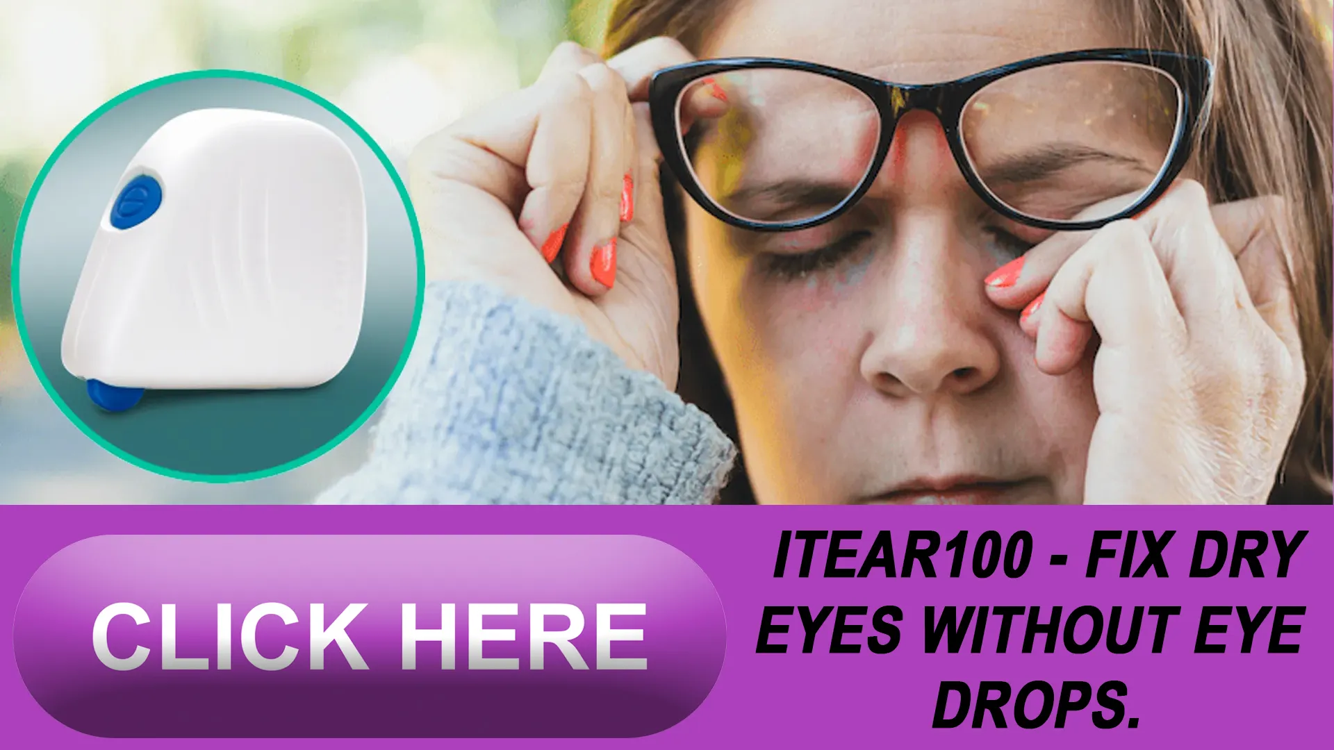 Eye Comfort Throughout Your Day: The iTEAR100 Routine
